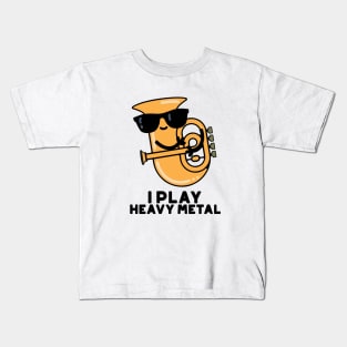 I Play Heavy Metal Cute Tuba Pun Kids T-Shirt